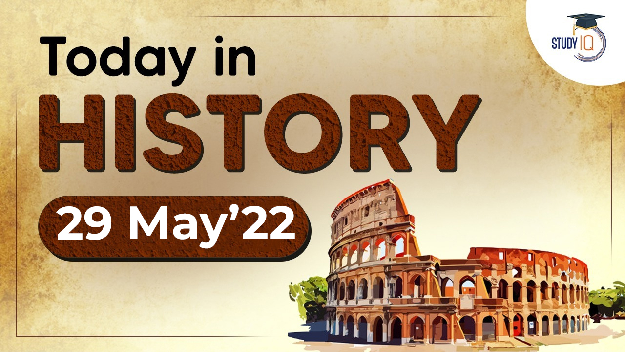 29th-may-22-what-happened-today-in-history-on-this-day