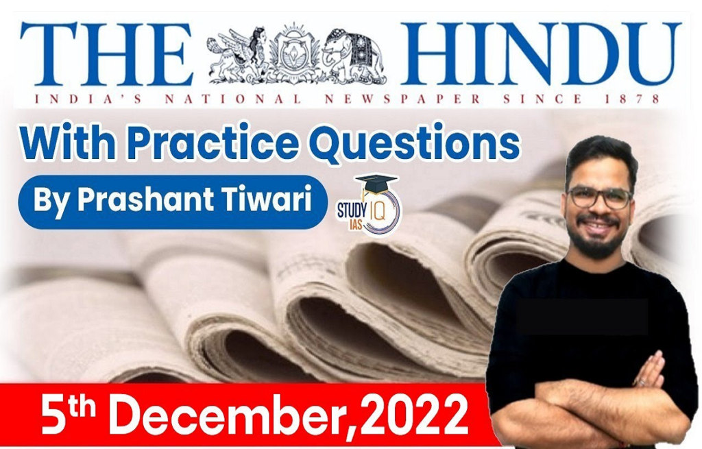 The hindu newspaper analysis 5 dec 2022 daily analysis