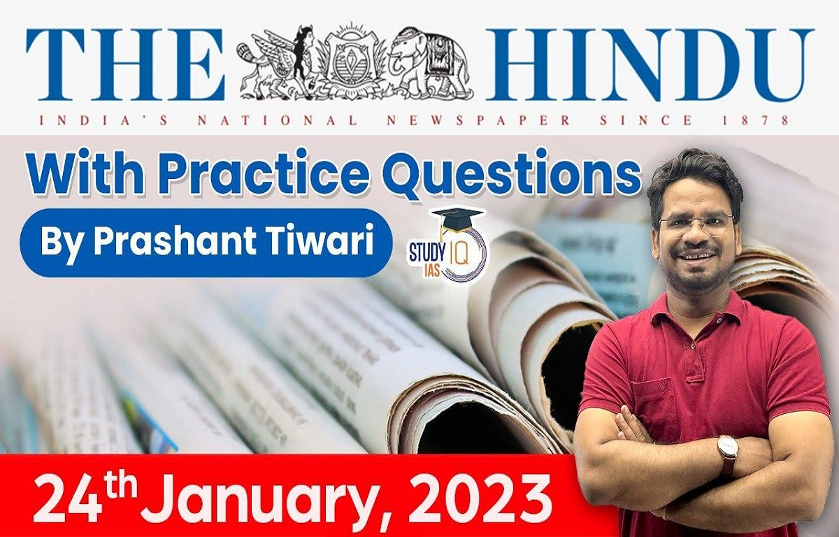 The Hindu Newspaper Analysis 24 Jan, 2023 Daily Analysis
