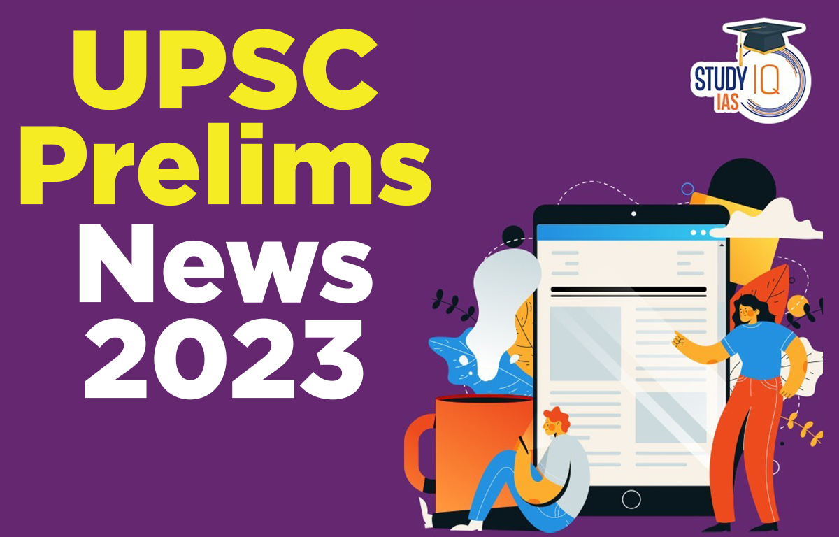 UPSC Prelims News 22 February 2023