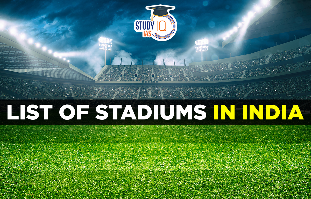 List Of Stadiums In India State wise Largest Stadium In India