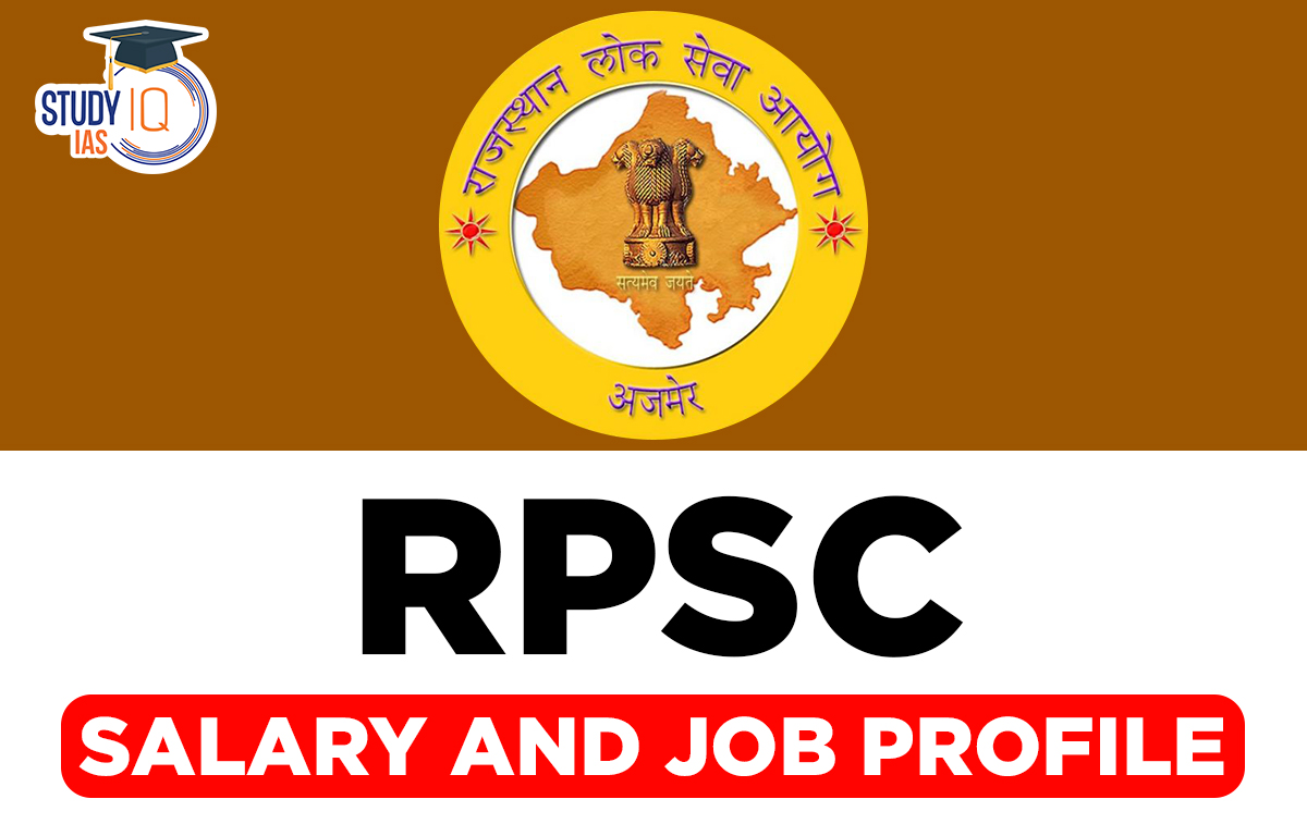 RPSC RAS Salary and Job Profile, Allowance, Perks & Benefits