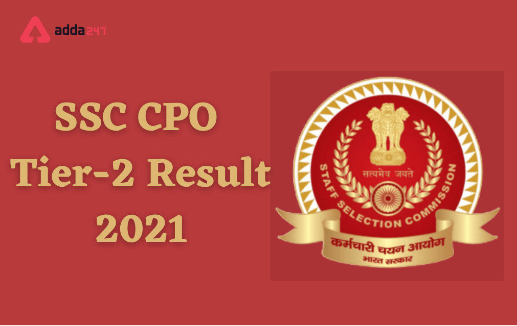 SSC CPO Tier 2 Result 2021 Out SI Merit List Cut Off
