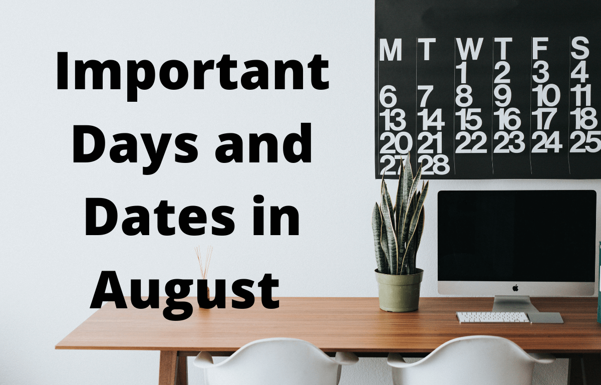 Important Days And Dates In August 2022 For All Govt Exams