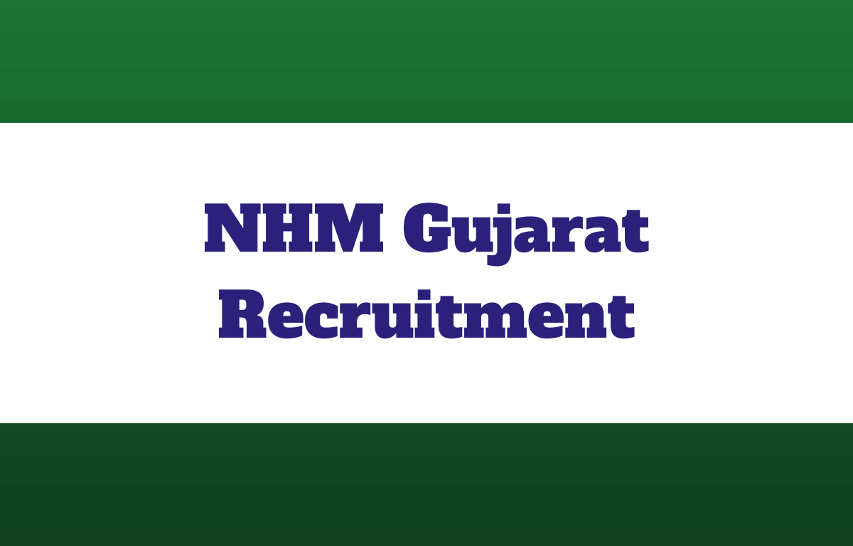 NHM Gujarat Recruitment 2023 » Sarkari Job Finders