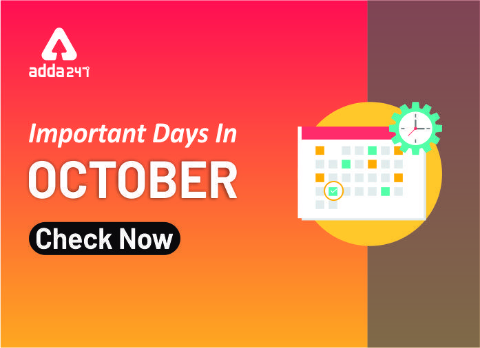 Important Days and Dates in October 2021 National and International