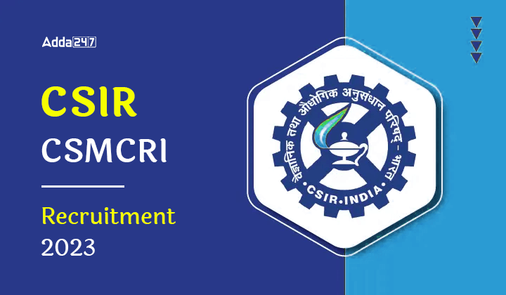 CSIR CSMCRI JRF Recruitment 2023 Apply Online For Latest Notification ...