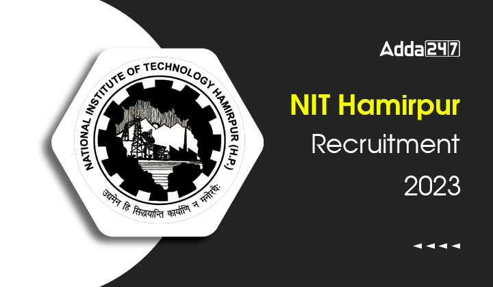 NIT Hamirpur Recruitment 2023 Notification Out For 108 Vacancies, Get ...