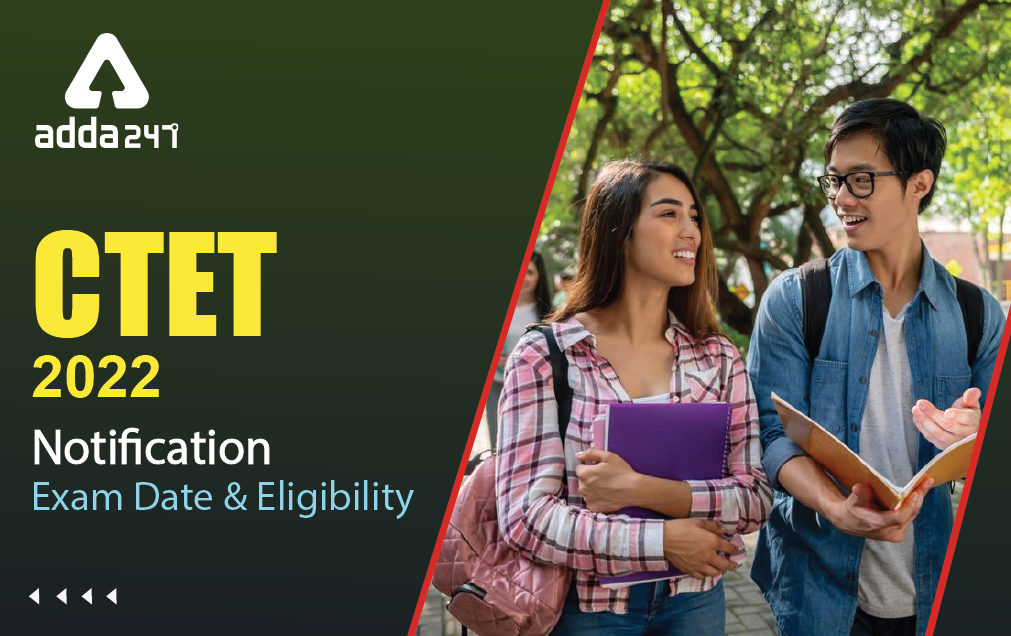 CTET 2022 Notification, Exam Date, Application Form & Fee_30.1