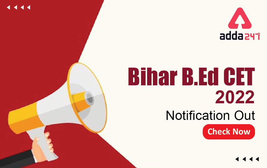 Bihar B.Ed Notification 2022: Bihar Bed Exam Date_30.1