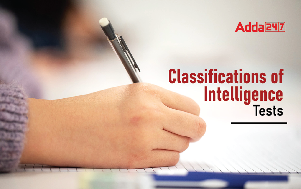 Intelligence Tests Definition, Types and Their differences
