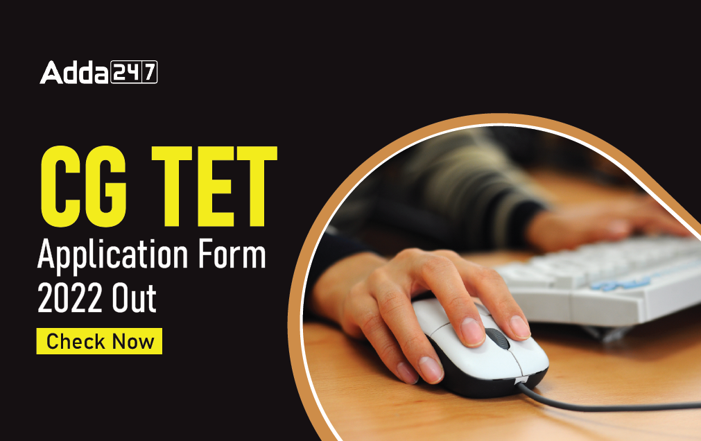 CG TET Online Application Form 2022, Registration Started