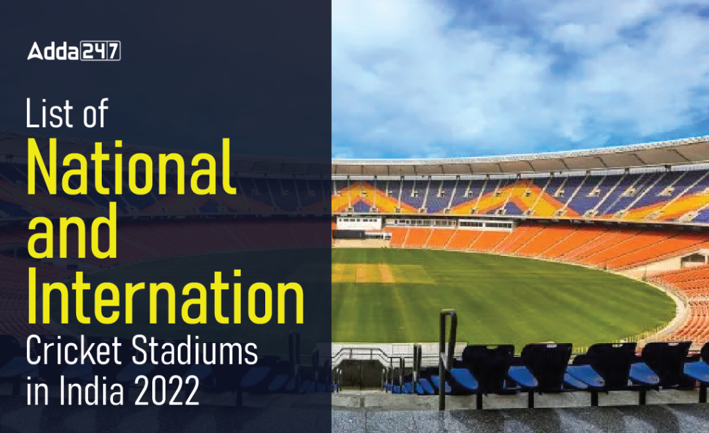 List of Cricket Stadiums in India 2022 PDF, National & International
