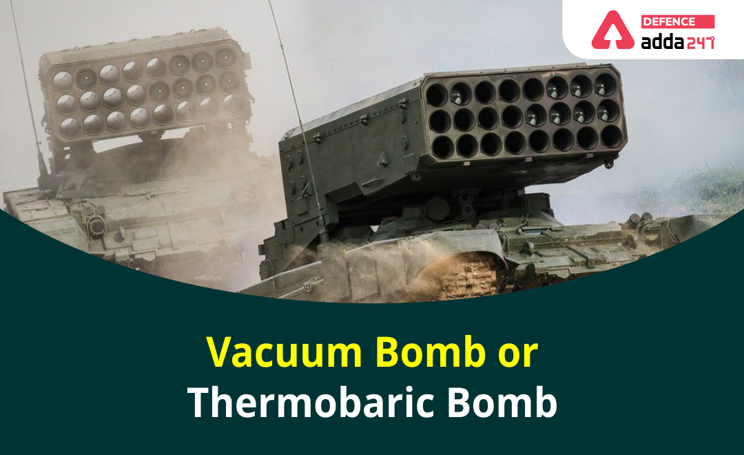 What is a Vacuum Bomb or Thermobaric Bomb