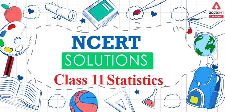 Ncert Solutions For Statistics Class 11 Updated For 21 22