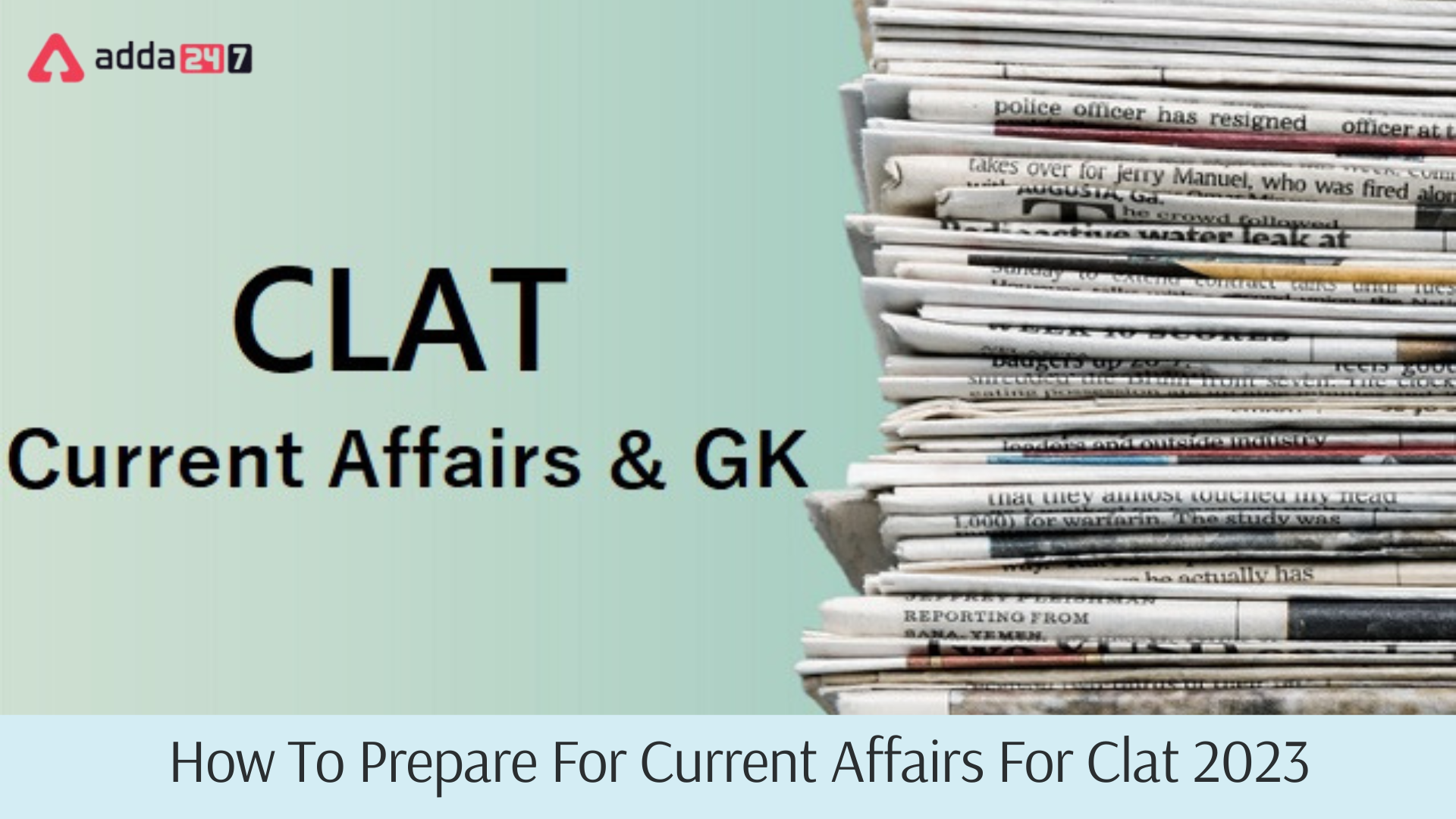 How to Prepare Current Affairs for CLAT 2023?