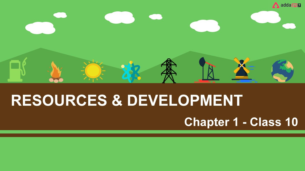 Resources and Development Class 10 Notes Geography Chapter 1