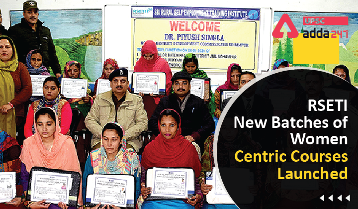 RSETI: New Batches of Women Centric Courses Launched