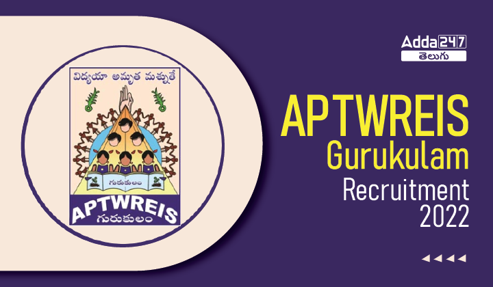 APTWREIS Gurukulam Recruitment 2022 TGT, PGT, PET, Art Teacher_30.1