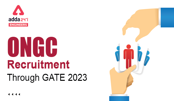 ONGC Recruitment Through GATE 2023 Check ONGC Notification Here