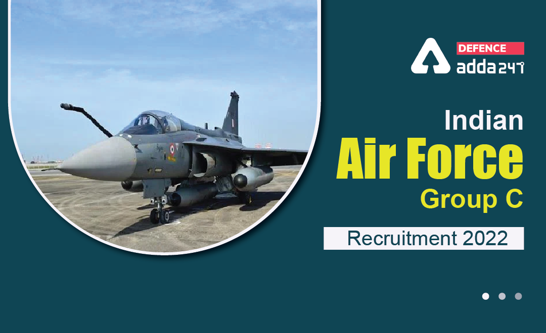 Indian Air Force Group C Recruitment 2022, Notification Out for 15 Posts