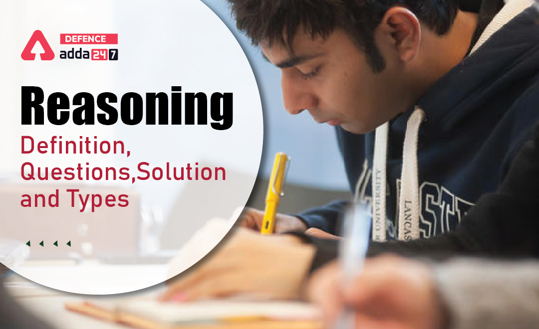 Reasoning, Definition, Questions, Solution and Types