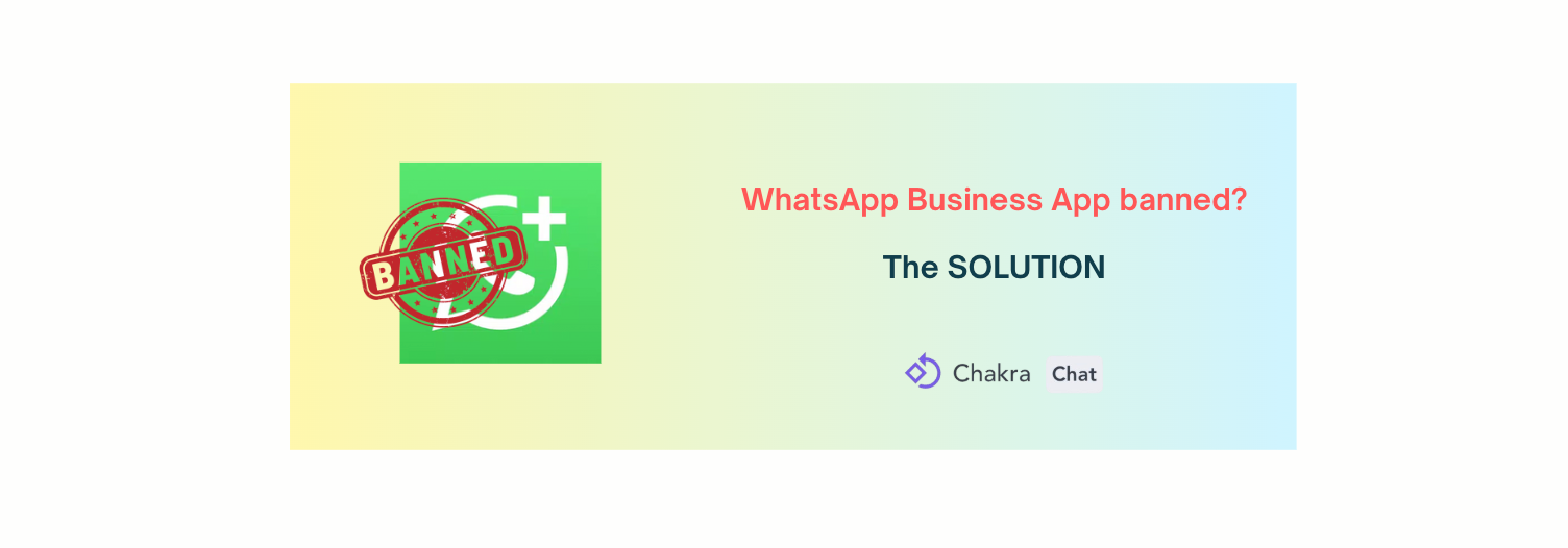 WhatsApp Banned Your Business App for Bulk Messaging? Best Solution Explained