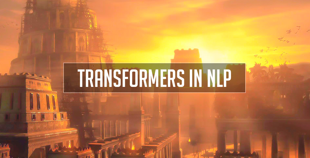 Understanding Transformers in NLP StateoftheArt Models