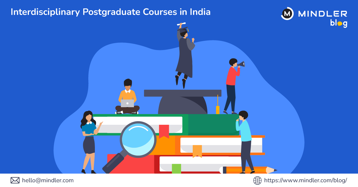 Interdisciplinary Postgraduate Courses in India- Mindler Blog