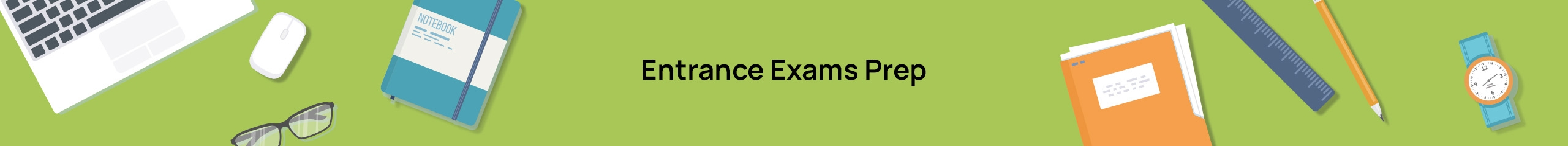 Entrance Exam Prep