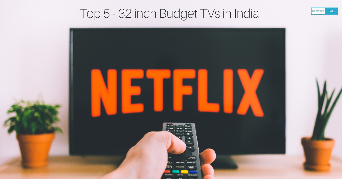 32 inch Budget TVs in India