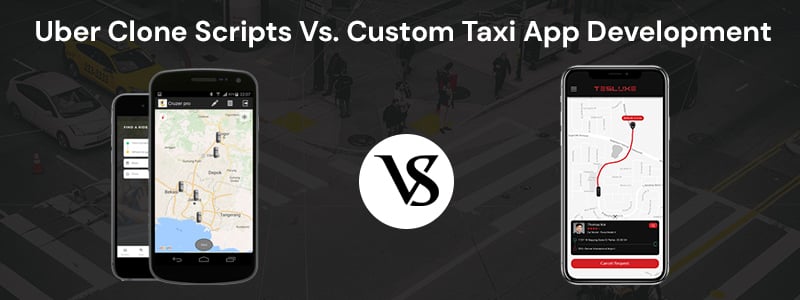 Build Your Own Custom Taxi App Solution