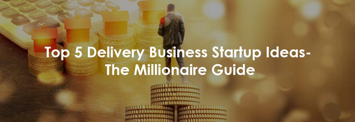 Delivery Business Ideas