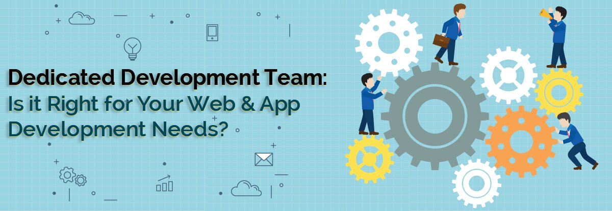 Dedicated Development Team