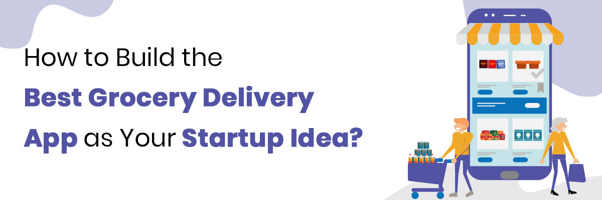 Create a Online Grocery Delivery App