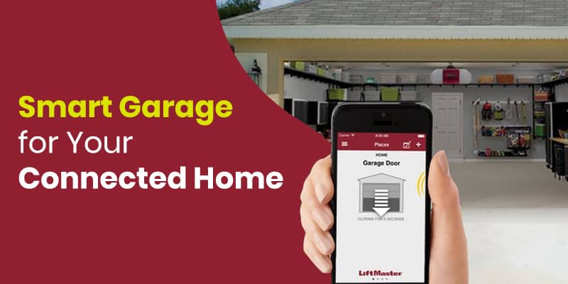 Smart Garage For Connected Home