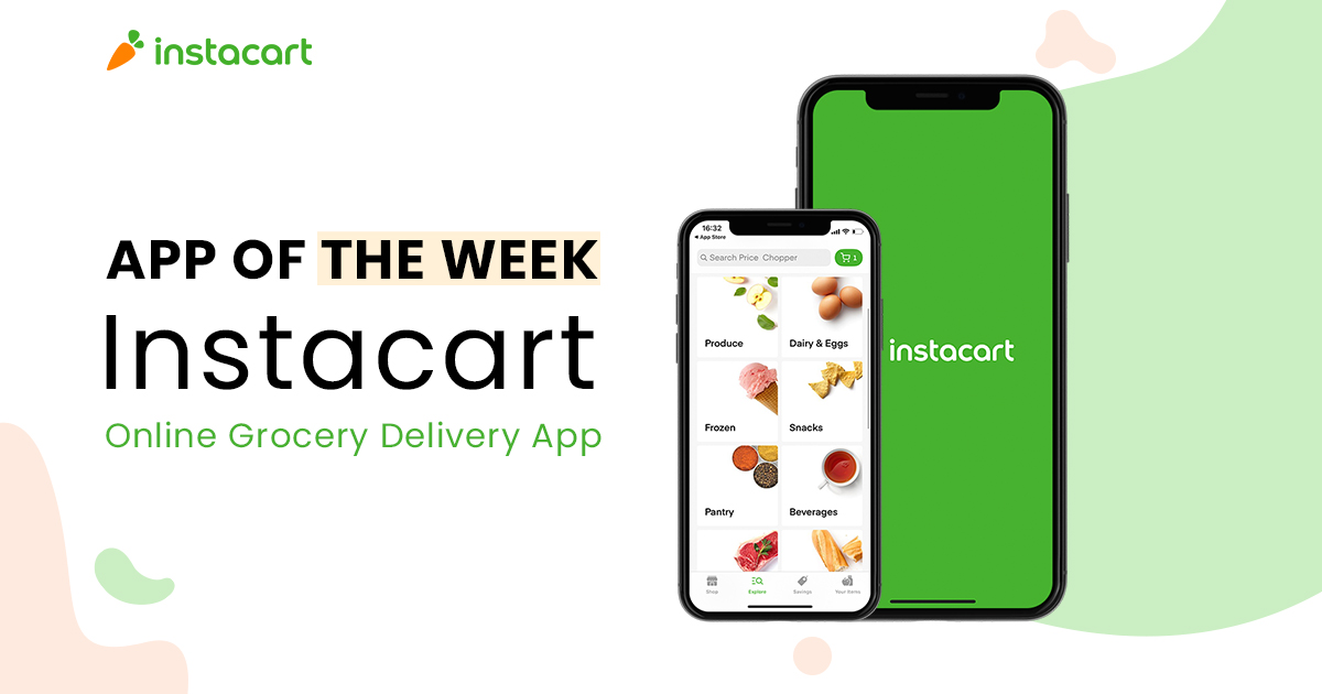 Best Instacart Grocery Delivery App In 2020 App Of The Week