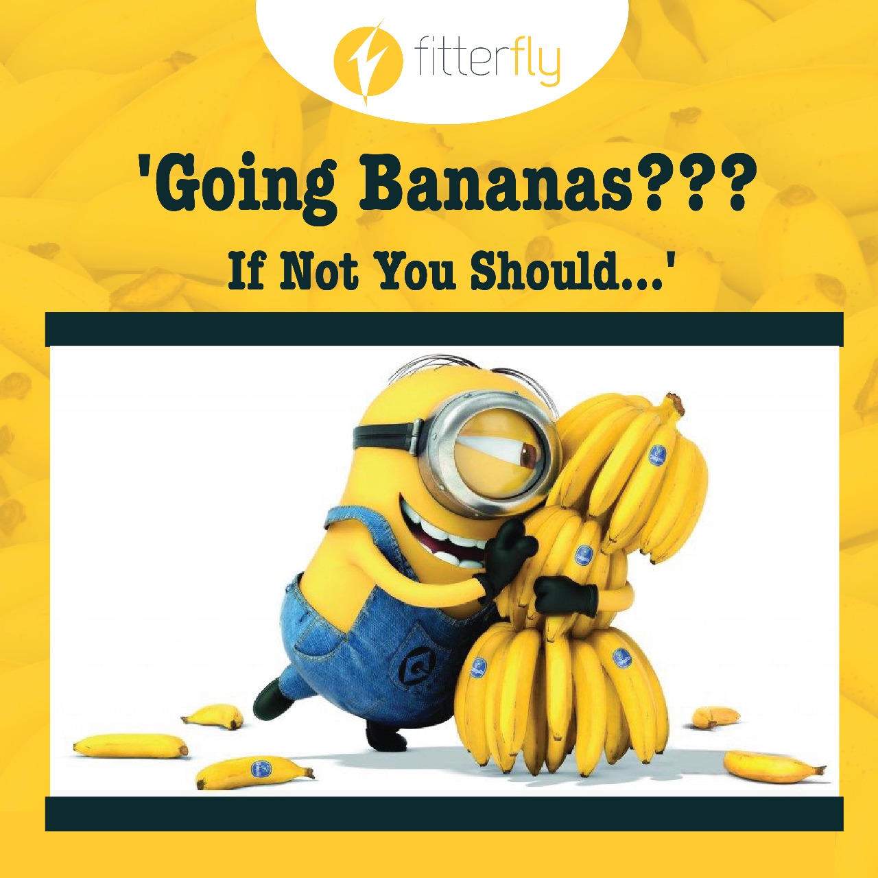 Go Bananas Kids.. Fitterfly Knowledge Center