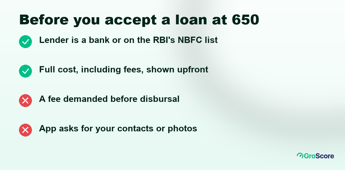 Checklist for borrowing at 650: lender on the RBI's NBFC list or a bank, full cost shown upfront, no fee before disbursal, no access to your contacts