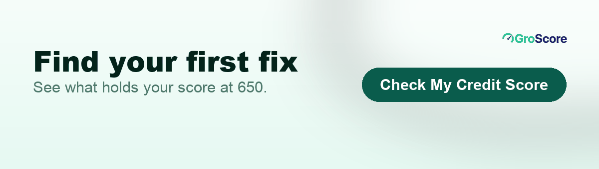 See what is holding your score at 650, free on GroScore