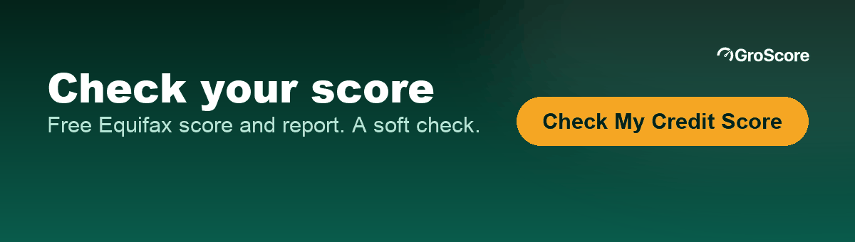 Check your free Equifax score on GroScore