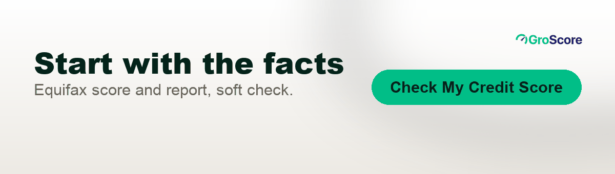 Check your free Equifax credit score on GroScore