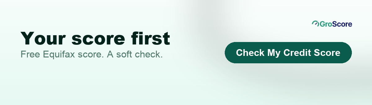 Check your free Equifax credit score on GroScore