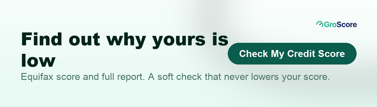 Check your free Equifax credit score on GroScore
