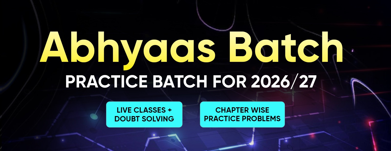 Abhyaas Batch