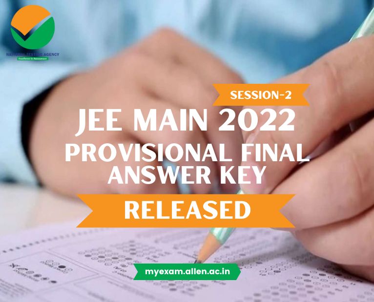 ALLEN JEE Main 2022 Session2 Provisional Final Answer Key Released
