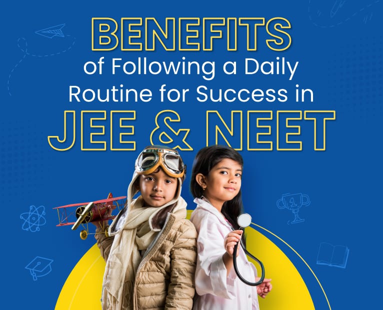 benefits-of-daily-routine-for-success-in-jee-and-neet-my-exam