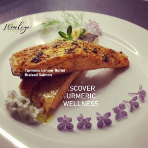 Turmeric Butter-Lemon Briased Salmon Himalaya Forest