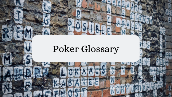 Poker Dictionary: Learn The Important Poker Words and Lingo