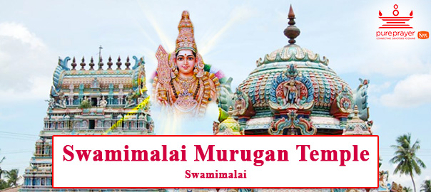 Swamimalai Murugan Temple - Book online Pujas, Homam, Sevas, Purohits, Astro services| Pure Prayer
